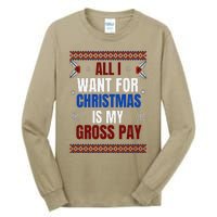 All I Want For Christmas Is My Gross Pay Joke Tall Long Sleeve T-Shirt