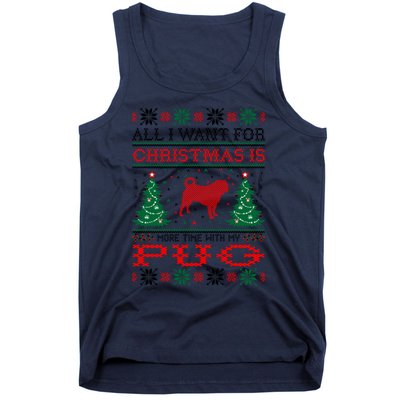 All I Want For Christmas More Time With Pug Great Gift Tank Top