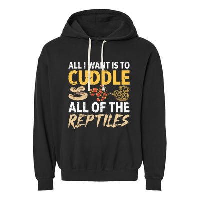 All I Want Is To Cuddle All These Reptiles Lover Garment-Dyed Fleece Hoodie