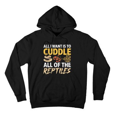 All I Want Is To Cuddle All These Reptiles Lover Hoodie