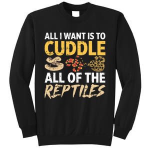 All I Want Is To Cuddle All These Reptiles Lover Sweatshirt