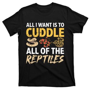 All I Want Is To Cuddle All These Reptiles Lover T-Shirt