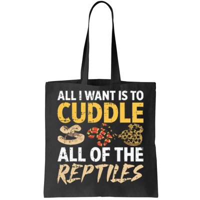 All I Want Is To Cuddle All These Reptiles Lover Tote Bag