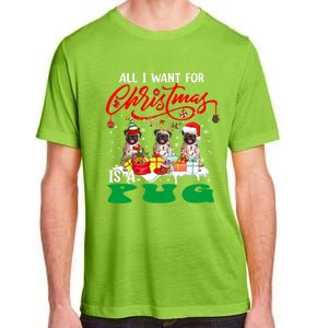 All I Want For Xmas Is A Pug Three Santa Reindeer Elf Dogs Gift Adult ChromaSoft Performance T-Shirt