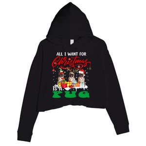 All I Want For Xmas Is A Pug Three Santa Reindeer Elf Dogs Gift Crop Fleece Hoodie