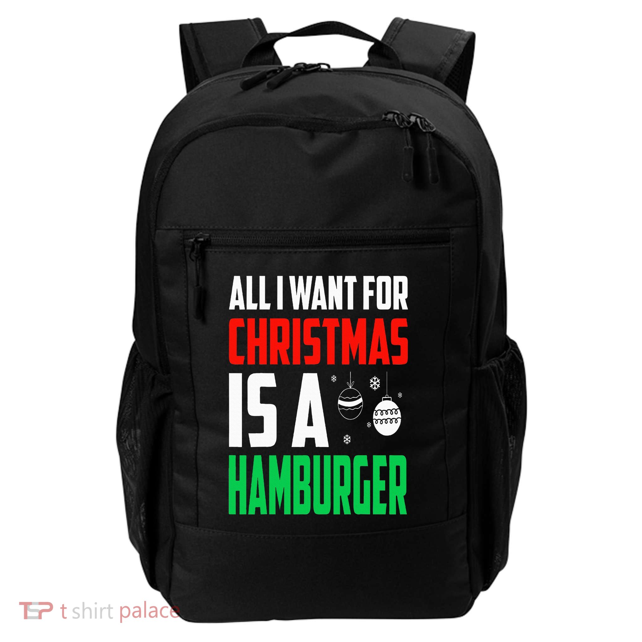 All I Want For Christmas Is A Hamburger Xmas Fast Food Backpack