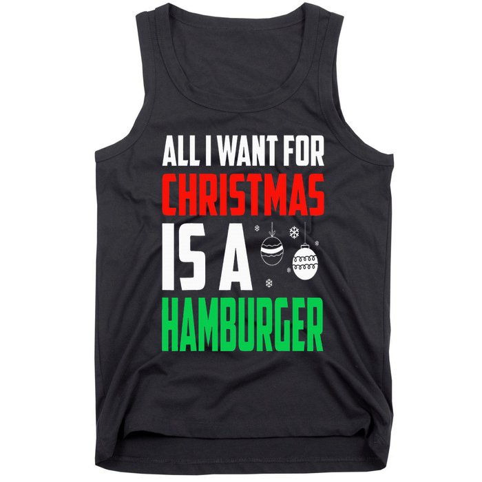 All I Want For Christmas Is A Hamburger Xmas Fast Food Tank Top
