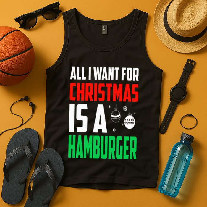 All I Want For Christmas Is A Hamburger Xmas Fast Food Tank Top