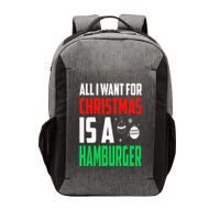All I Want For Christmas Is A Hamburger Xmas Fast Food Vector Backpack