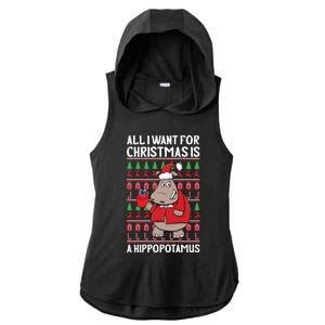 All I Want For Christmas Is A Hippopotamus Ugly Xmas Gift Ladies PosiCharge Tri-Blend Wicking Draft Hoodie Tank