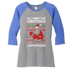 All I Want For Christmas Is A Hippopotamus Ugly Xmas Gift Women's Tri-Blend 3/4-Sleeve Raglan Shirt