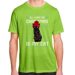 All I Want For Christmas Is My Cat Ugly Christmas Sweater Funny Gift Adult ChromaSoft Performance T-Shirt