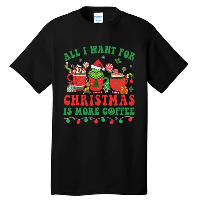 All I Want For Christmas Coffee Latte Cozy Winter Santa Xmas Tall T-Shirt