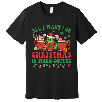 All I Want For Christmas Coffee Latte Cozy Winter Santa Xmas Premium T-Shirt