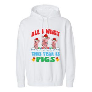 All I Want This Year Is Pigs Wearing Christmas Hat Funny Gift Garment-Dyed Fleece Hoodie