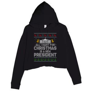 All I Want For Christmas Is A New President Ugly Christmas Sweater Crop Fleece Hoodie