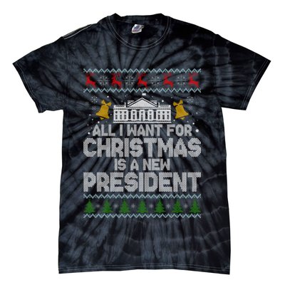 All I Want For Christmas Is A New President Ugly Christmas Sweater Tie-Dye T-Shirt