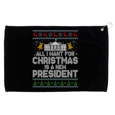 All I Want For Christmas Is A New President Ugly Christmas Sweater Grommeted Golf Towel