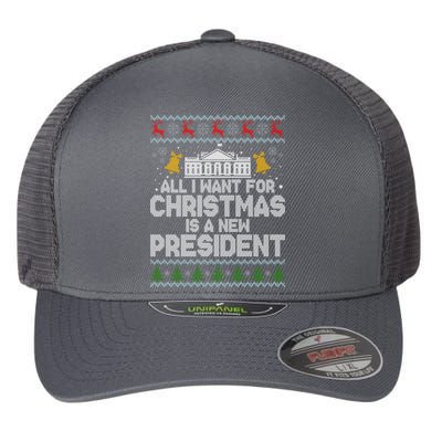 All I Want For Christmas Is A New President Ugly Christmas Sweater Flexfit Unipanel Trucker Cap