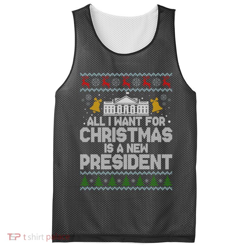 All I Want For Christmas Is A New President Ugly Christmas Sweater Mesh Reversible Basketball Jersey Tank