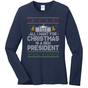 All I Want For Christmas Is A New President Ugly Christmas Sweater Ladies Long Sleeve Shirt