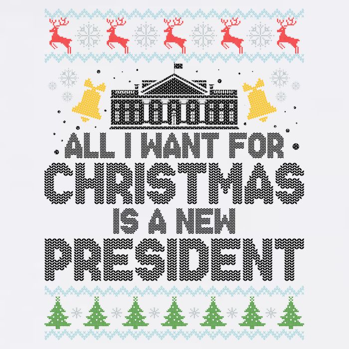 All I Want For Christmas Is A New President Ugly Christmas Sweater Garment-Dyed Sweatshirt