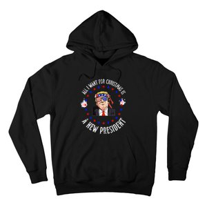 All I Want For Christmas Is A New President Trump Xmas Hoodie