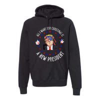 All I Want For Christmas Is A New President Trump Xmas Premium Hoodie