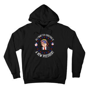 All I Want For Christmas Is A New President Trump Xmas Tall Hoodie