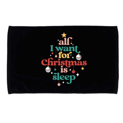 All I Want For Christmas Is Sleep Funny Adult Life Gift Microfiber Hand Towel