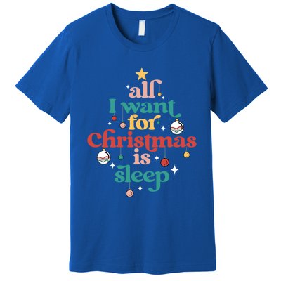 All I Want For Christmas Is Sleep Funny Adult Life Gift Premium T-Shirt