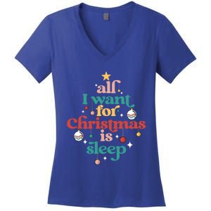 All I Want For Christmas Is Sleep Funny Adult Life Gift Women's V-Neck T-Shirt