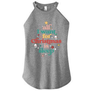 All I Want For Christmas Is Sleep Funny Adult Life Gift Women's Perfect Tri Rocker Tank