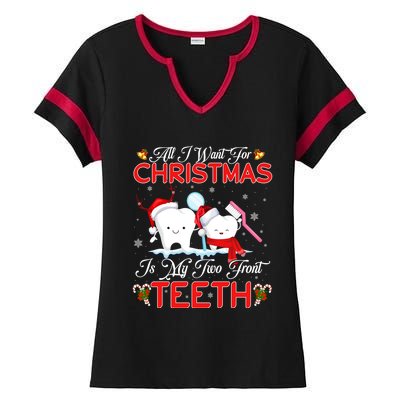 All I Want For Christmas Is My Two Front Teeth Funny Gift Ladies Halftime Notch Neck Tee