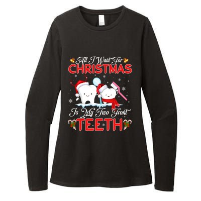 All I Want For Christmas Is My Two Front Teeth Funny Gift Womens CVC Long Sleeve Shirt