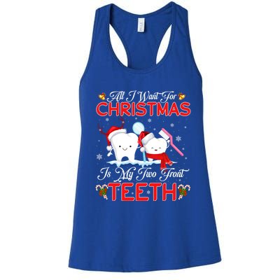 All I Want For Christmas Is My Two Front Teeth Funny Gift Women's Racerback Tank