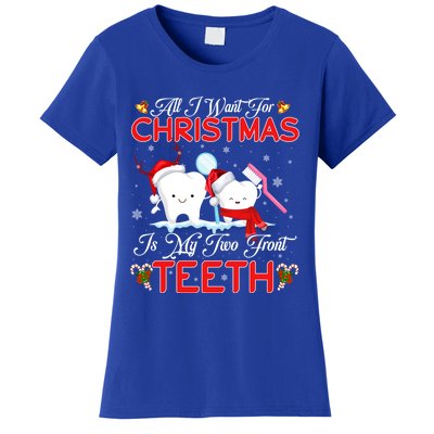 All I Want For Christmas Is My Two Front Teeth Funny Gift Women's T-Shirt