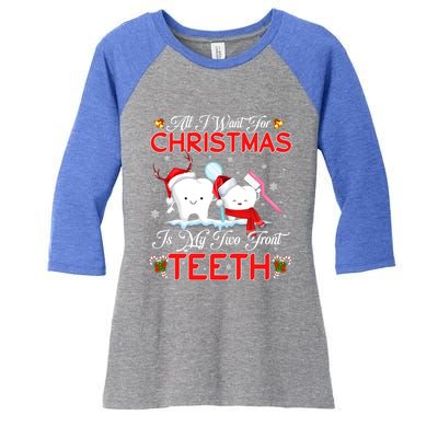 All I Want For Christmas Is My Two Front Teeth Funny Gift Women's Tri-Blend 3/4-Sleeve Raglan Shirt