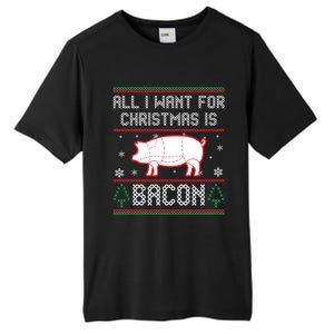 All I Want For Christmas Is Bacon Pig Ugly Christmas Sweater Gift Tall Fusion ChromaSoft Performance T-Shirt