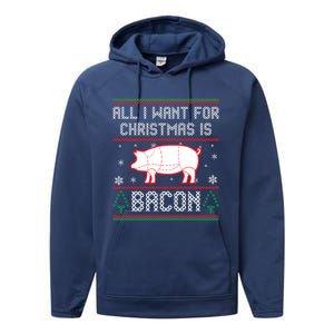 All I Want For Christmas Is Bacon Pig Ugly Christmas Sweater Gift Performance Fleece Hoodie