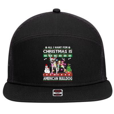 All I Want For Christmas Is American Bulldog Dog Xmas Gift 7 Panel Mesh Trucker Snapback Hat