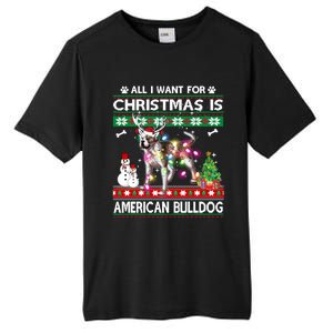 All I Want For Christmas Is American Bulldog Dog Xmas Gift Tall Fusion ChromaSoft Performance T-Shirt