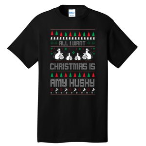 All I Want Christmas Is Amy Husky Tall T-Shirt