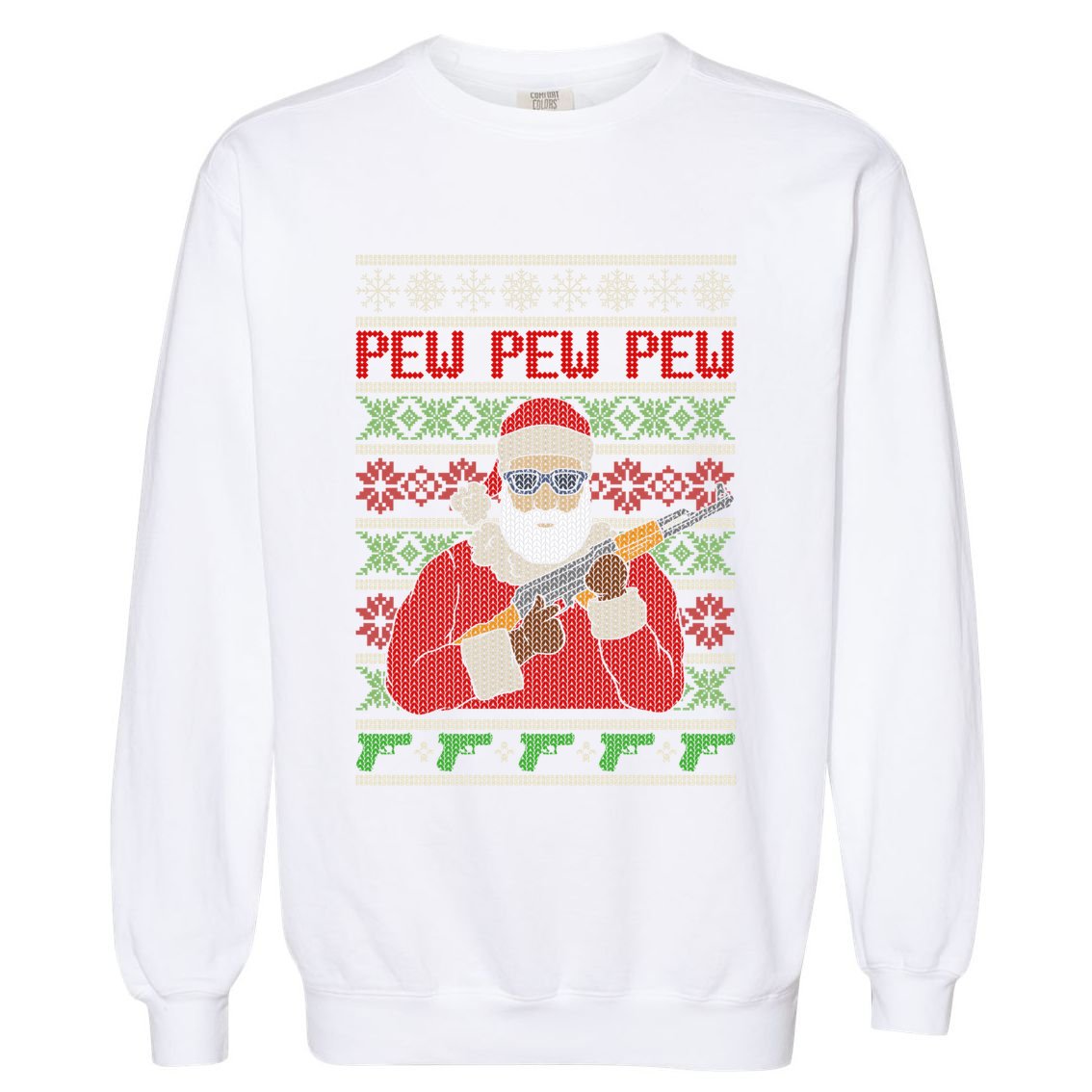 All I Want Is Guns Ugly Christmas Sweater Hunting Military Gift Garment-Dyed Sweatshirt