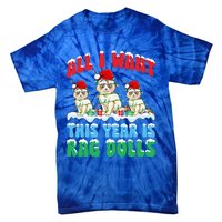 All I Want This Year Is Ragdoll Cat Wearing Christmas Hat Gift Tie-Dye T-Shirt