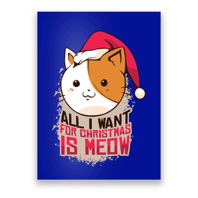 All I Want For Christmas Is Meow Funny Cat Gift Poster