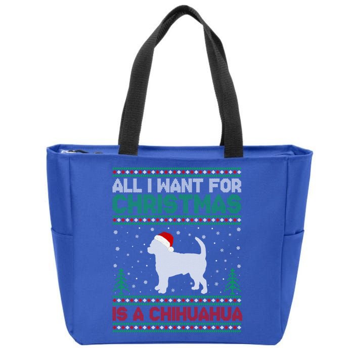 All I Want For Xmas Is A Chihuahua Dog Ugly Xmas Sweater Cool Gift Zip Tote Bag