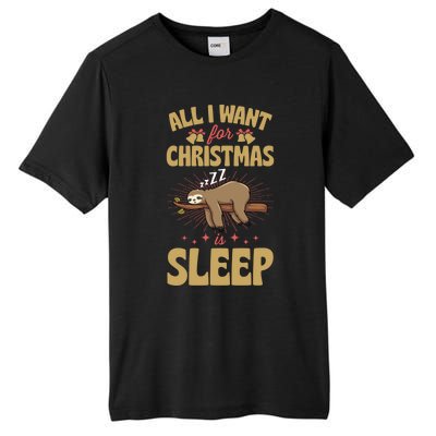 All I Want For Christmas Is Sleep Funny Cute Sloth Lover Nap Gift Tall Fusion ChromaSoft Performance T-Shirt