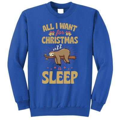 All I Want For Christmas Is Sleep Funny Cute Sloth Lover Nap Gift Sweatshirt