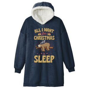 All I Want For Christmas Is Sleep Funny Cute Sloth Lover Nap Gift Hooded Wearable Blanket